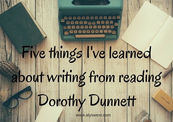 What I've learned about writing from reading Dorothy Dunnett