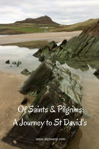 Of Saints &amp; Pilgrims_A Journey to St David's